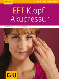 EFT-Klopf-Akupressur - Robert Rother - E-Book