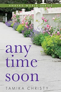 Any Time Soon - Tamika Christy - E-Book