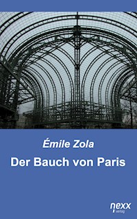 Der Bauch von Paris - Émile Zola - E-Book