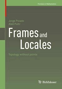 Frames and Locales - Jorge Picado - E-Book