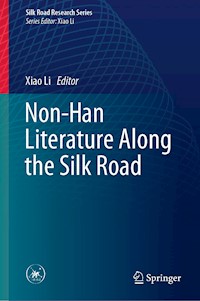 Non-Han Literature Along the Silk Road -  - E-Book