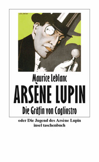 Die Gräfin von Cagliostro oder Die Jugend des Arsène Lupin - Maurice Leblanc - E-Book