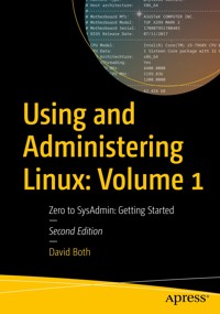 Using and Administering Linux: Volume 1 - David Both - E-Book