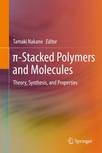 π-Stacked Polymers and Molecules -  - E-Book