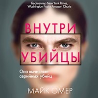 Внутри убийцы - Майк Омер - Hörbuch