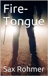Fire-Tongue - Sax Rohmer - E-Book