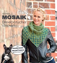 CraSy Mosaik - Dreieckstücher stricken - Sylvie Rasch - E-Book