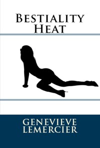 Bestiality Heat - Genevieve Lemercier - E-Book