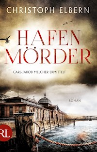 Hafenmörder - Christoph Elbern - E-Book