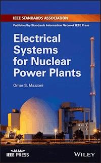 Electrical Systems for Nuclear Power Plants - Omar S. Mazzoni - E-Book
