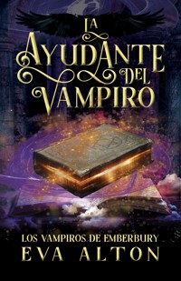 La Ayudante del Vampiro - Eva Alton - E-Book