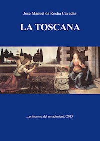 La Toscana - José Manuel da Rocha Cavadas - E-Book