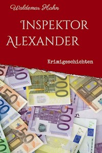 Inspektor Alexander - Waldemar Hahn - E-Book