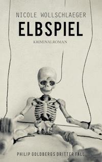 Elbspiel - Nicole Wollschlaeger - E-Book