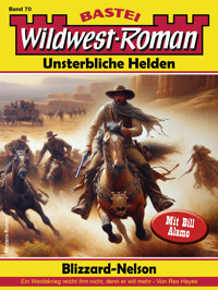 Wildwest-Roman – Unsterbliche Helden 70 - Rex Hayes - E-Book