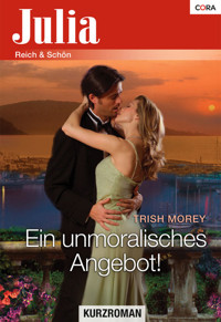 Ein unmoralisches Angebot! - Trish Morey - E-Book