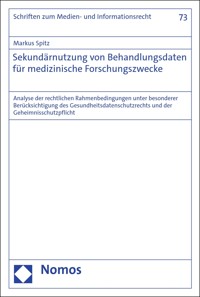 Sekundärnutzung von Behandlungsdaten für medizinische Forschungszwecke - Markus Spitz - E-Book