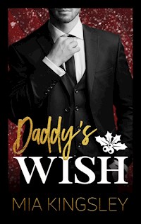 Daddy's Wish - Mia Kingsley - E-Book