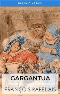 Gargantua (Dream Classics) - Dream Classics - E-Book