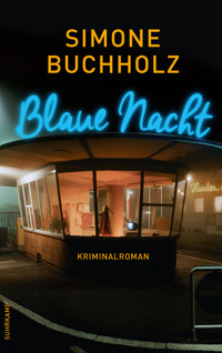Blaue Nacht - Simone Buchholz - E-Book + Hörbuch