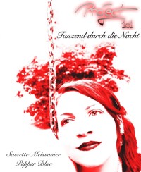 Tanzend durch die Nacht - Pepper Blue - E-Book