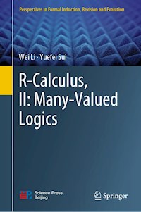 R-Calculus, II: Many-Valued Logics - Wei Li - E-Book