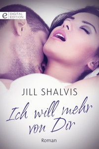 Ich will mehr von Dir - Jill Shalvis - E-Book
