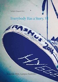 Everybody Has a Story, VI - Torbjørn Ydegaard (Ed.) - E-Book