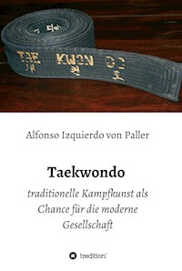 Taekwondo - Alfonso Izquierdo von Paller - E-Book