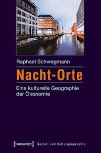 Nacht-Orte - Raphael Schwegmann - E-Book