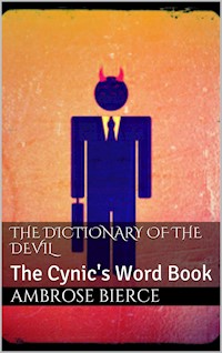 The Dictionary of the Devil - Ambrose Bierce - E-Book