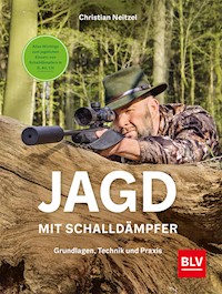 Jagd mit Schalldämpfer - Christian Neitzel - E-Book