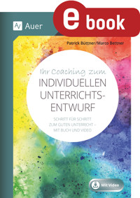 Ihr Coaching zum individuellen Unterrichtsentwurf - Marco Bettner - E-Book