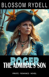 Roger - The Admiral's Son - Blossom Rydell - E-Book