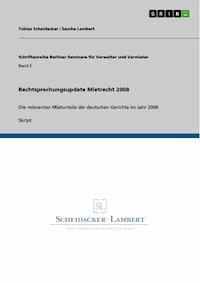 Rechtsprechungsupdate Mietrecht 2008 - Tobias Scheidacker - E-Book