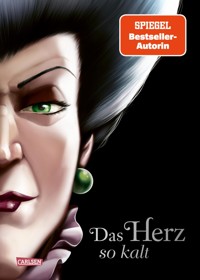 Disney Villains 8: Das Herz so kalt (Cinderella) - Walt Disney - E-Book