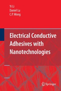 Electrical Conductive Adhesives with Nanotechnologies - Yi (Grace) Li - E-Book
