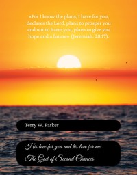 The God of Second Chances - W. Terry Parker - E-Book
