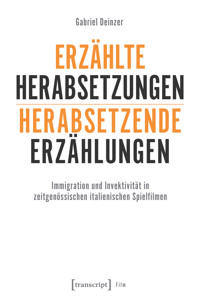 Erzählte Herabsetzungen – herabsetzende Erzählungen - Gabriel Deinzer - E-Book