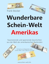 Wunderbare Schein-Welt Amerikas - Frank Stocker - E-Book