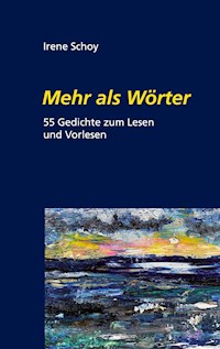Mehr als Wörter - Irene Schoy - E-Book