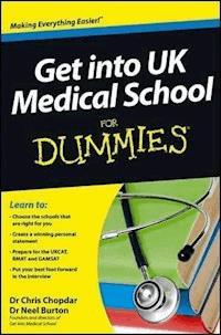 Get into UK Medical School For Dummies - Chris Chopdar - E-Book