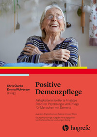 Positive Demenzpflege - - E-Book