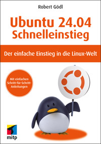 Ubuntu 24.04 LTS Schnelleinstieg - Robert Gödl - E-Book