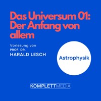 Das Universum 01: Der Anfang von allem - Harald Lesch - Hörbuch