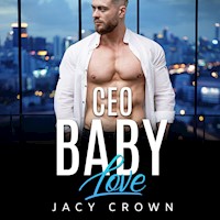 CEO Baby Love: Ein Milliardär Liebesroman (My Hot Boss 3) - Jacy Crown - Hörbuch
