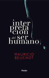 Interpretación del ser humano - Mauricio Beuchot - E-Book