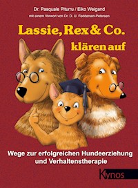 Lassie, Rex & Co. klären auf - Dr. Pasquale Piturru - E-Book