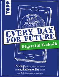 Every Day For Future - Digital & Technik - Frerik Precht - E-Book