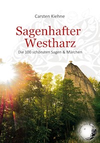 Sagenhafter Westharz - Carsten Kiehne - E-Book